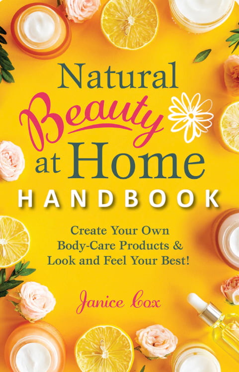 Natural Beauty at Home-Janice Cox